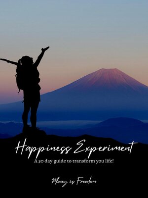 cover image of The Happiness Experiment